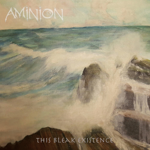 Aminion : This Bleak Existence
